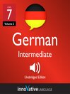 Learn German - Level 7: Intermediate German (MP3): Volume 2: Lessons 1-25